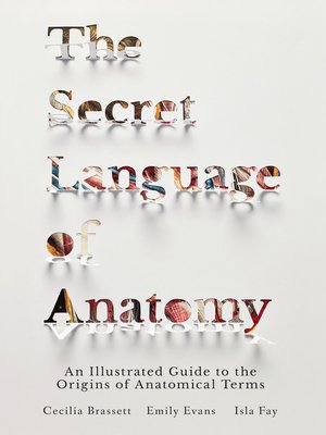 cover image of The Secret Language of Anatomy